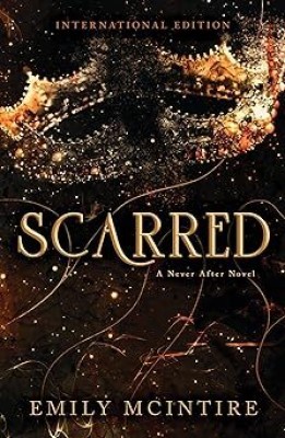 Scarred (Never After, 2)(Paperback, Emily Mcintire)