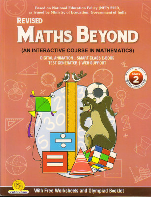 REVISED MATHS BEYOND For Class - 2
(AN INTERACTIVE COURSE IN MATHEMATICS)(Paperback, S.C. Saxena, Neeti Kanungo)