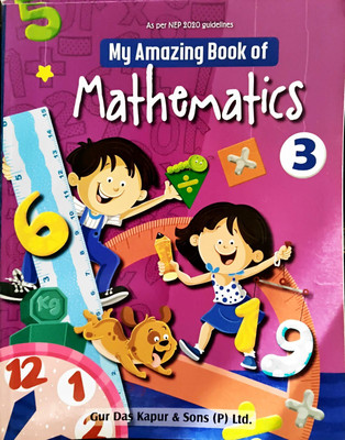 My Amazing Book Of Mathematics Class 3(Paperback, DR. M.N. SIDDIQI, DR. ASHA MATHUR)