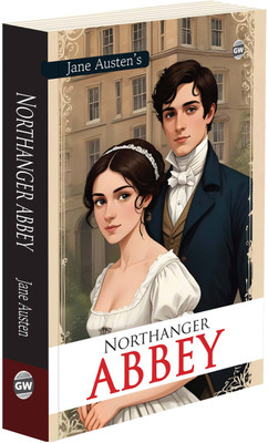 Northanger Abbey (Paperback) :- Romantic Satire Classic, Witty Social Commentary, Timeless English Literature, Cultural Storytelling Masterpiece, Enduring World Fiction(Paperback, Jane Austen)