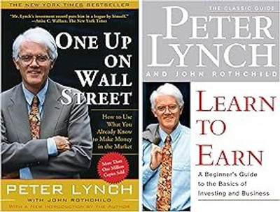 One Up On Wall Street: How To Use What You Already Know To Make Money In The Market & Learn To Earn: A Beginner's Guide To The Basics Of Investing And Business(Paperback, Peter Lynch) One Up On Wall Street: How To Use What You Already Know To Make Money In The Market & Learn To Earn: A Beginner's Guide To The Basics Of Investing And Business(Paperback, Peter Lynch)