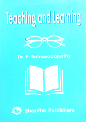 Teaching And Learning | Semester - I | In ENGLISH | Based Fully On The New B.Ed., Syllabus By The TN Teacher Education University(Paperback, Dr. P.Ratnasabapathy)