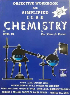 OBJECTIVE WORKBOOK FOR SIMPLIFIED ICSE CHEMISTRY For Class 9(Paperback, Dr. Viraf J. Dalal)