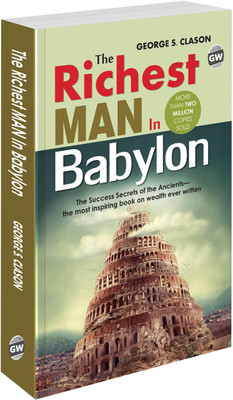 The Richest Man In Babylon (Paperback) : Inspirational Wealth Guide, Classic Money Management Book, Legendary Finance Novel, Evergreen English Reading(Paperback, George S. Clason)