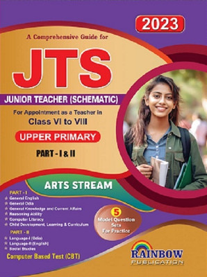 JTS Junior Teacher Schematic For Appointment As A Teacher In Class VI To VIII Upper Primary Part I & II Arts Stream(Paperback, Rainbow Editorial Board)