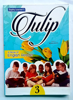 Tulip English Reader With Workbook Class-3(Old Like New Book)(Paperback, MONIKA BHATIA)