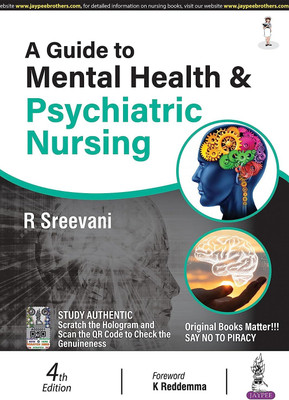 A Guide To Mental Health & Psychiatric Nursing (Firstdelivery24*7)(Paperback, Sreevani R)