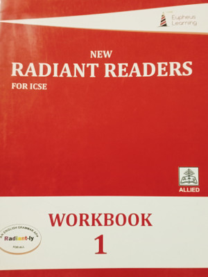 Eupheus Learning NEW RADIANT READERS FOR ICSE WORKBOOK Class 1(Paperback, Patricia Ann Beddoe)