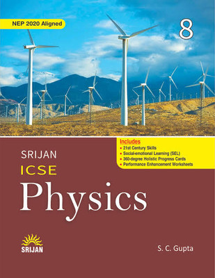 Srijan ICSE Physics - Class 8 - A Book Of Physics For Class 8 (2023 Edition)(Paperback, S. C. Gupta)