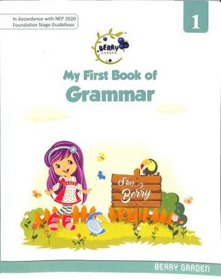 Berry Garden My First Book Of Grammar Class 1(Paperback, UNKNOWN)