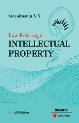 Law Relating To Intellectual Property 3rd Edition 2023(Paperback, SREENIVASULU N S)