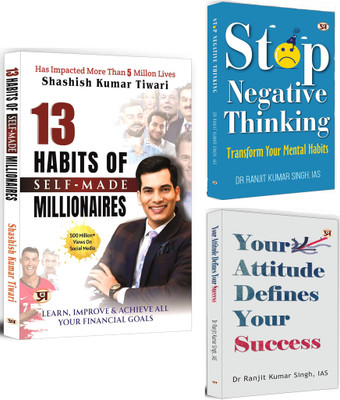 13 Habits Of Self-Made Millionaires + Stop Negative Thinking + Your Attitude Defines Your Success | Your Attitude Shapes Your Success, Your Mindset Defines Your Future, And Your Personality Influences Your Journey | Self-Help | Motivational (Set Of 3 Books In English)(Paperback, Shashish Kumar Tiwar 13 Habits Of Self-Made Millionaires + Stop Negative Thinking + Your Attitude Defines Your Success | Your Attitude Shapes Your Success, Your Mindset Defines Your Future, And Your Personality Influences Your Journey | Self-Help | Motivational (Set Of 3 Books In English)(Paperback, Shashish Kumar Tiwar