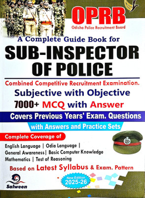 OPRB SUB-INSPECTOR OF POLICE IN ODISHA POLICE NEW EDITION SUBJECTIVE & OBJECTIVE 7000+ MCQs With Answers SALWEEN(Paperback, SALWEEN EDITORIAL BOARD)