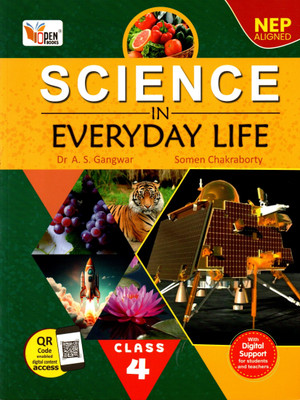 Science In Everyday Life Class - 4(Paperback, DR. A. S. GANGWAR, SOMEN CHAKRABORTY)