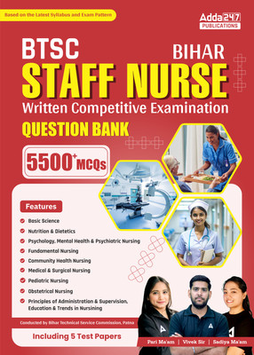 Bihar (BTSC) Staff Nurse Exam 2025-26 Question Bank Nursing Officer Book| 5500+ MCQs(Paperback, Adda247 Publications)