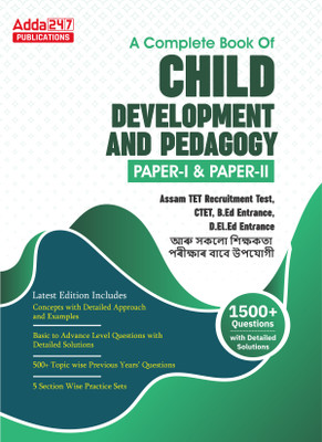 A Complete Book Of CHILD DEVELOPMENT & PEDAGOGY PAPER-I & PAPER-II With 1500+ Questions With Detailed Solutions And Suitable For All Teaching Examinations(Paperback, Adda247 Publications)
