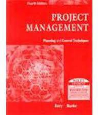 Project Management, 4e : Planning And Control Techniques(Paperback, Rory Burke)