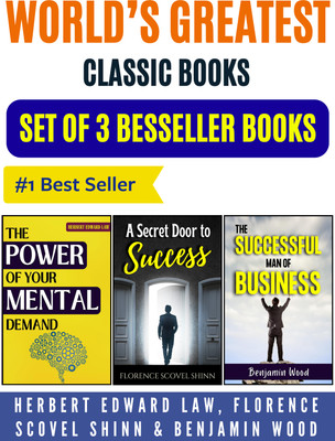 World’s Greatest Classic Books (Set Of 3 Books For Personal Growth & Success)(Paperback, Herbert Edward Law;FLORENCE SCOVEL SHINN;Benjamin Wood)