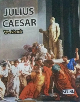 Selina Julius Caesar Workbook(Paperback, A Panel of Teachers)