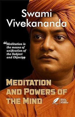 Swami Vivekananda: Meditation And The Power Of The Mind(Paperback, Swami Vivekananda)