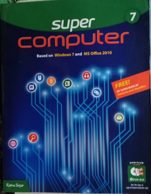 Super Computer Based On Windows 7and Ms Office 2010 Class 7(Pepper back, Ayan Mukherjee, Jayendra v mani, Meenakshi lyer, Manika nagar, Praneeta gogoi)