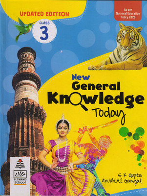 New General Knowledge Today Class 3(Paperback, S K GUPTA, ANUBHUTI GANGAL)