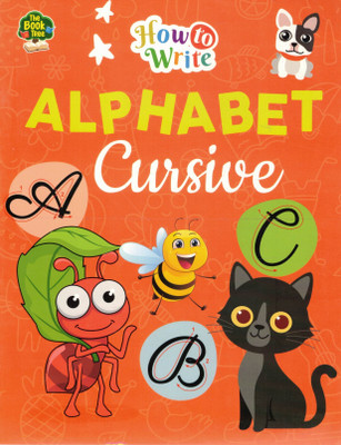 How To Write: Alphabet Cursive (English Cursive Writing Practice Book For Kids)(Paperback, Generic)