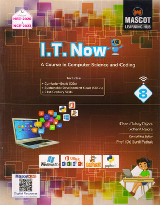 I.T. NOW CLASS - 8 (A Course In Computer Science And Coding)(Paperback, Charu Dubey Rajora)