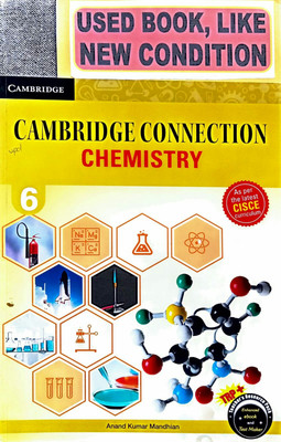 CAMBRIDGE CONNECTION CHEMISTRY Class-6 (Old Book)(Paperback, Anand Kumar Mandhian)