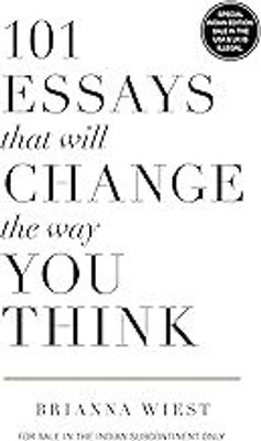 101 Essays That Will Change The Way You Think(Paperback, Brianna Wiest)