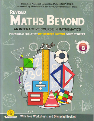 REVISED MATHS BEYOND For Class - 8
(AN INTERACTIVE COURSE IN MATHEMATICS)(Paperback, S.C. Saxena, P.K. Garg) REVISED MATHS BEYOND For Class - 8
(AN INTERACTIVE COURSE IN MATHEMATICS)(Paperback, S.C. Saxena, P.K. Garg)