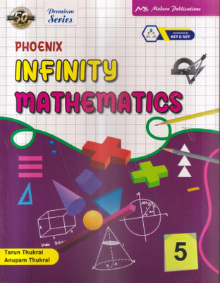 Phoenix Infinity Mathematics Class 5(Paperback, TARUN THUKRAL)