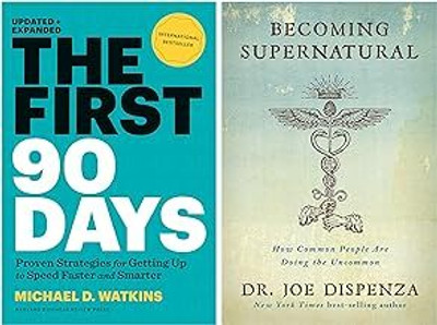 The First 90 Days & Becoming Supernatural: How Common People Are Doing The Uncommon(Paperback, Paul Watkins, Joe Dispenza)