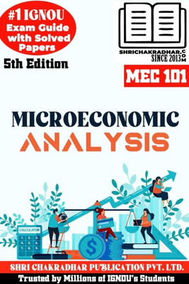 IGNOU MEC 101 Help Book Microeconomic Analysis (5th Edition) (IGNOU Study Notes/Guidebook Chapter-Wise) For Exam Preparations With Solved Latest Previous Year Question Papers (New Syllabus) Including Solved Sample Papers IGNOU MA Economics IGNOU MEC 1st Year Mec101(Paperback, BHAVYA KUMAR SAHNI)