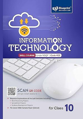 Blueprint INFORMATION TECHNOLOGY For Class - 10 (Based On OpenOffice) Code 402(Paperback, Shilpa Sablok Bhardwaj)