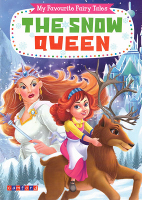The Snow Queen | My Favourite Fairy Tales | Classic Winter Fantasy Story For Children | Camford Publications(Paperback, Generic)