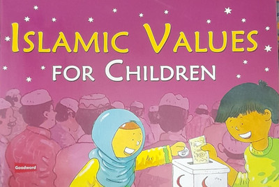 ISLAMIC VALUES FOR CHILDREN In English Language Indian Good Printed Quality(Paperback, Lila Assiff-Tarabain)