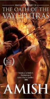 The Oath Of The Vayuputra (Shiva Trilogy -3)(Paperback, Amish)