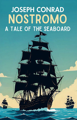 Nostromo A Tale Of The Seaboard(Paperback, Joseph Conrad)