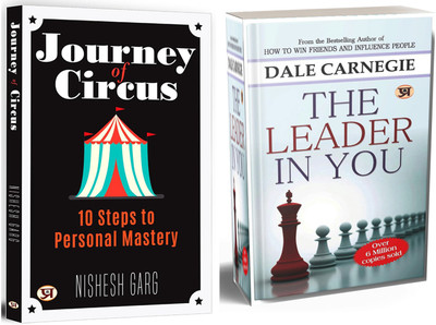 Journey Of Circus + The Leader In You | Best Self Help Books Combo | Strengthen Your Hidden Leadership Qualities In Order To Achieve The Goals | Dale Carnegie And His Tips On Leadership | Decision Making (Set Of 2 Books In English)(Paperback, Nishesh Garg, Dale Carnegie) Journey Of Circus + The Leader In You | Best Self Help Books Combo | Strengthen Your Hidden Leadership Qualities In Order To Achieve The Goals | Dale Carnegie And His Tips On Leadership | Decision Making (Set Of 2 Books In English)(Paperback, Nishesh Garg, Dale Carnegie)