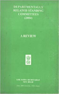 Departmentally Related Standing Committees - 2004 - Lok Sabha Secretariat [Paperback](Paperback, Lok Sabha)