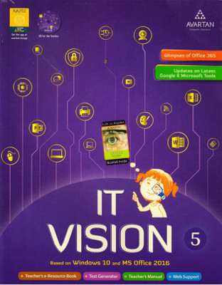 Avartan It Vision Class - 5
( Based On Window 10 And Ms Office 2016 )(Paperback, IT TEAMS)