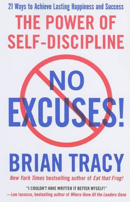 No Excuses(Paperback, Brian Tracy)