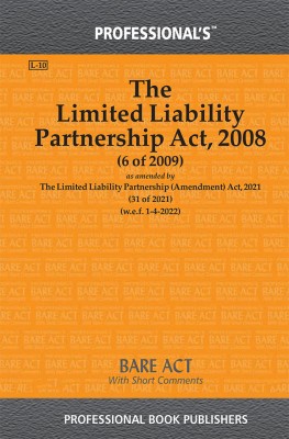 Limited Liability Partnership Act, 2008 As Amended By Limited Liability Partnership Act, 2021(Paperback, Professional)