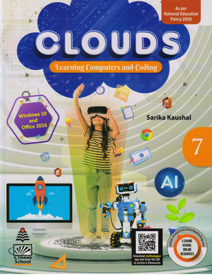 S Chand CLOUDS FOR CLASS - 7
(Learning Computers And Coding)(Paperback, Sarika Kaushal)