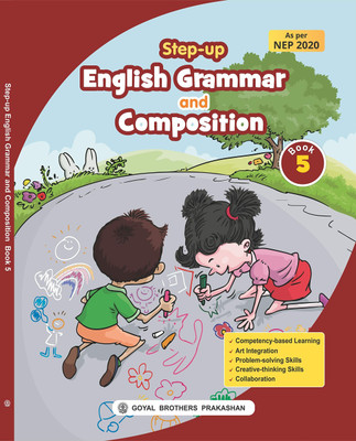 Step Up English Grammar And Composition For Class 5 (For Acad. Year 2023-24)(Paperback, GOYAL BROTHERS PRAKASHAN)