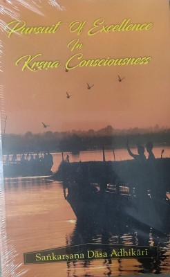 Pursuit Of Excellence In Krishna Consciousness(Paperback, Sankarsana Dasa Adhikari)