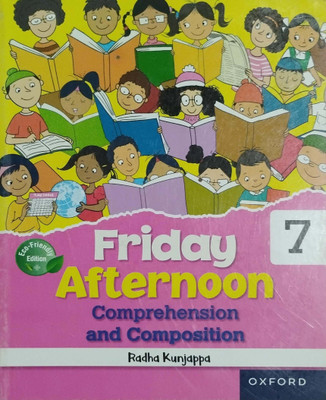 Friday Afternoon Comprehension And Composition Class 7(Peper back, Radhika Kunjappa)