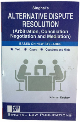 Alternative Dispute Resolution (Arbitration, Conciliation Negotiation And Mediation)(Paperback, Krishan Keshav)