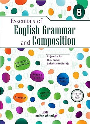 Essentials Of English Grammar & Composition For Class- 8 (2024-25 Examination)(Paperback, Rajendra Pal, H.C. Katyal, Snigdha Budhiraja)